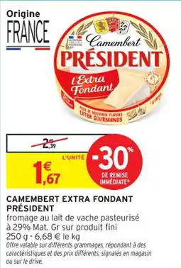 Intermarché Contact Camembert extra fondant président offre