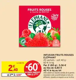 Intermarché Contact Infusion fruits rouges eléphant offre