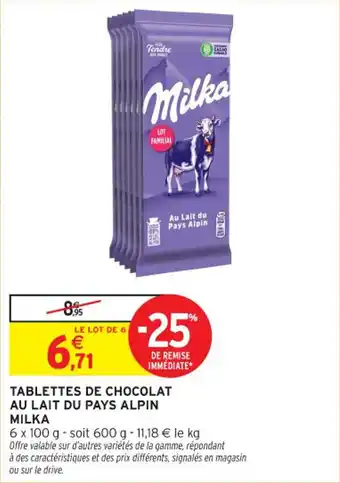 Intermarché Contact Tablettes de chocolat au lait du pays alpin milka offre