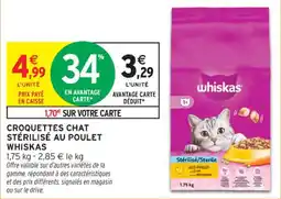 Intermarché Contact Croquettes chat stérilisé au poulet whiskas offre