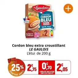 Coccimarket Cordon bleu extra croustillant le gaulois offre