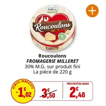 Coccimarket Roucoulons fromagerie milleret offre