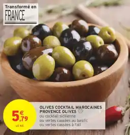 Intermarché Contact Olives cocktail marocaines provence olives offre