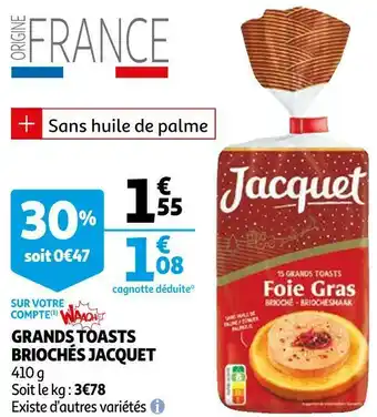 Auchan Jacquet grands toasts briochés offre