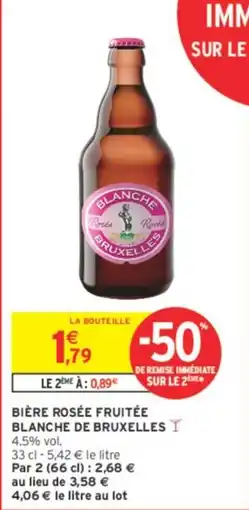 Intermarché Contact Bière rosée fruitée blanche de bruxelles offre