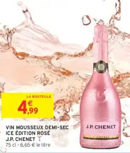 Intermarché Contact Vin mousseux demi-sec ice édition rosé j.p. chenet offre