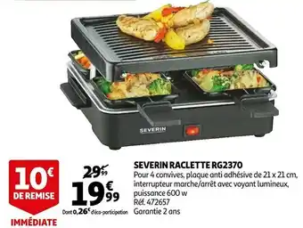 Auchan Severin severin raclette rg2370 offre