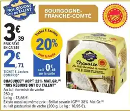 E.Leclerc Chouurce aop 22% mat. gr offre