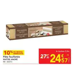 METRO MAÎTRE ANDRÉ Pâte feuilletée offre