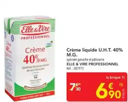 METRO ELLE & VIRE PROFESSIONNEL Crème liquide U.H.T. 40% M.G. offre