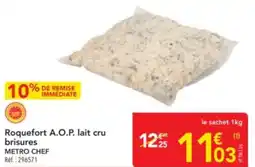METRO METRO CHEF Roquefort A.O.P. lait cru brisures offre