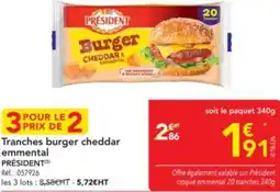 METRO PRÉSIDENT Tranches burger cheddar emmental offre