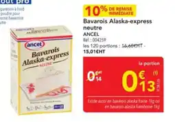 METRO Bavarois alaska-express neutre ancel offre