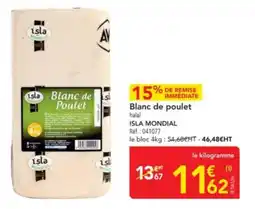 METRO Blanc de poulet isla mondial offre