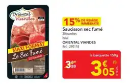 METRO Saucisson sec fumé oriental viandes offre