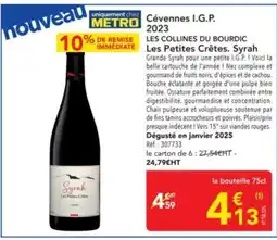 METRO LES COLLINES DU BOURDIC Cévennes I.G.P. 2023 Les Petites Crêtes. Syrah offre