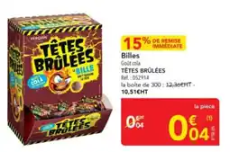 METRO Billes têtes brûlées offre
