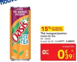 METRO Thé mangue passion oasis ice tea offre