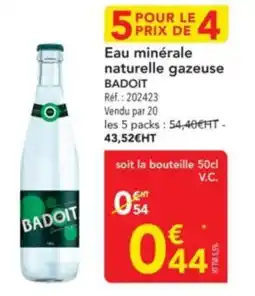 METRO BADOIT Eau minérale naturelle gazeuse offre