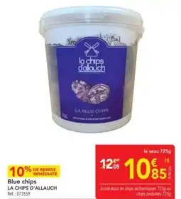 METRO LA CHIPS D'ALLAUCH Blue chips offre