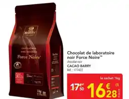 METRO CACAO BARRY Chocolat de laboratoire noir Force Noire offre