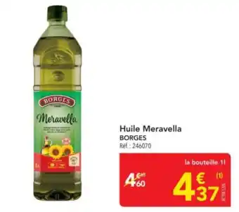 METRO BORGES Huile Meravella offre