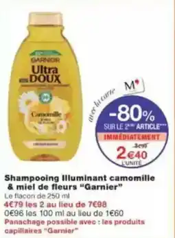 Monop' Beauty Shampooing illuminant camomille & miel de fleurs garnier offre