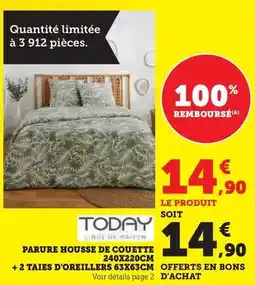 Hyper U Today - parure housse de couette + 2 taies d'oreillers offre