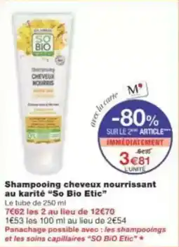 Monop' Beauty Shampooing cheveux nourrissant au karité so bio etic offre
