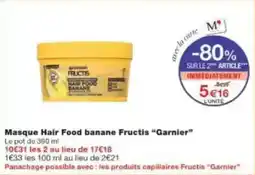 Monop' Beauty Masque hair food banane fructis garnier offre