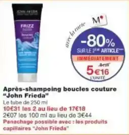 Monop' Beauty Après-shampoing boucles couture john frieda offre