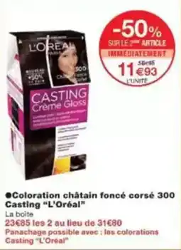 Monop' Beauty Coloration châtain foncé corsé 300 casting l'oréal offre