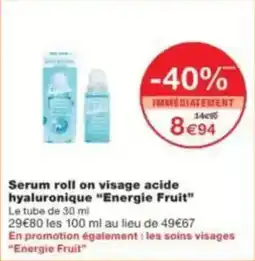 Monop' Beauty Serum roll on visage acide hyaluronique energie fruit offre