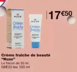 Monop' Beauty Crème fraiche de beauté nuxe offre