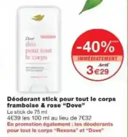 Monop' Beauty Déodorant stick pour tout le corps framboise & rose dove offre