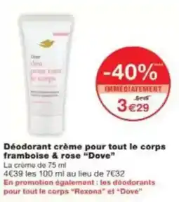 Monop' Beauty Déodorant crème pour tout le corps framboise & rose dove offre