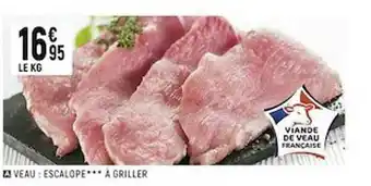 Spar Veau : Escalope*** à Griller offre