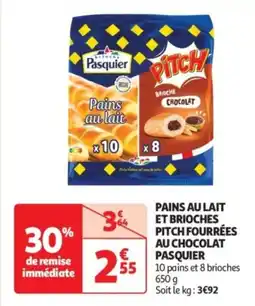 Auchan Drive Pains au lait et brioches pitch fourrées au chocolat pasquier offre
