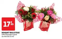 Auchan Drive Bouquet bulle folie offre