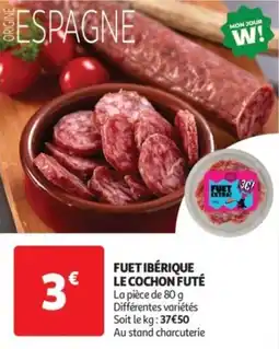 Auchan Drive Fuet ibérique le cochon futé offre