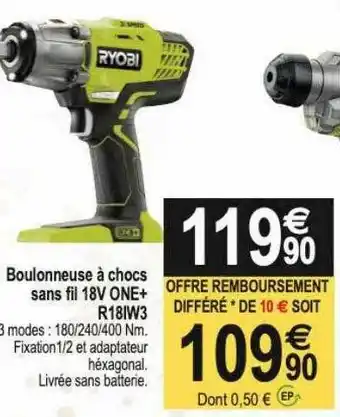 Tridôme Boulonneuse à Chocs Sans Fil 18v One+ R18iw3 Ryobi offre