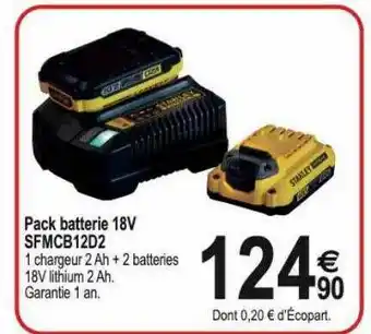 Tridôme Pack Batterie 18v Sfmcb12d2 Stanley Fatmax offre