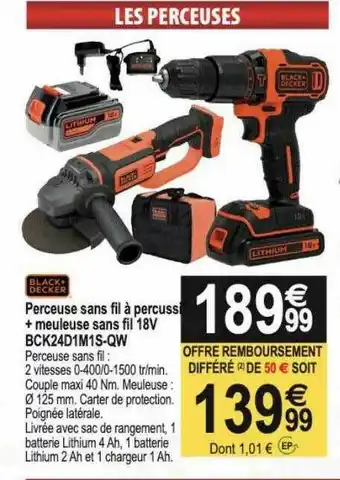 Tridôme Perceuse Sans Fil à Percussion + Meuleuse Sans Fil 18v Bck24d1m1s-qw Black+decker offre