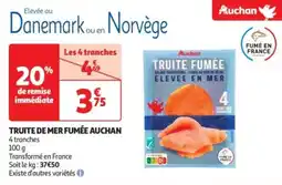 Auchan Drive Truite de mer fumée auchan offre