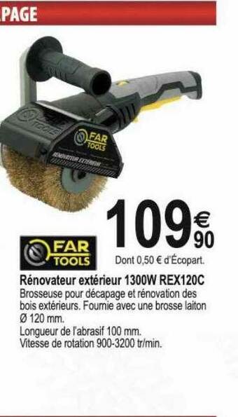 Tridôme Rénovateur Extérieur 1300w Rex120c Far Tools offre