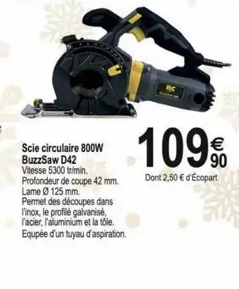 Tridôme Scie Circulaire 800w BuzzSaw D42 offre