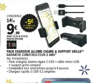 E.Leclerc L'Auto Pack Chargeur Allume-cigare & Support Grille Tnb offre