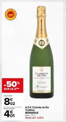 Carrefour A.O.P. Clairette de Die Tradition MONARQUE offre