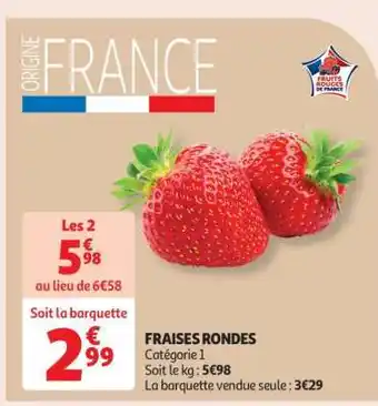 Auchan Fraises Rondes offre