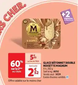 Auchan GLACE BÂTONNET DOUBLE NOISETTE ET MAGNUM offre